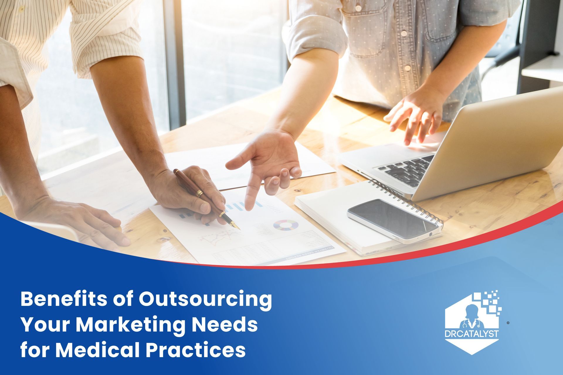 Outsourcing Your Marketing Needs for Medical Practices